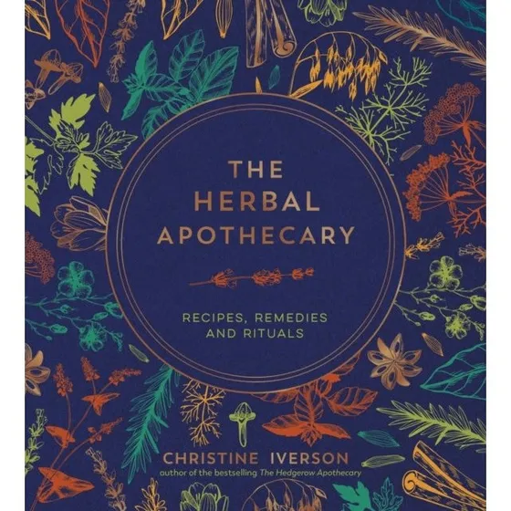 The Herbal Apothecary af Christine Iverson
