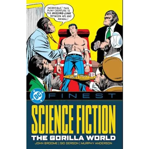 DC Finest: Science Fiction: The Gorilla World - John Broome & Gardner Fox