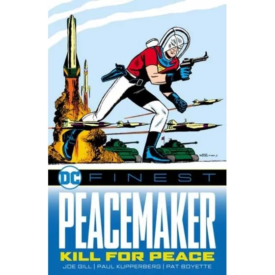 DC Finest: Peacemaker - Kill for Peace