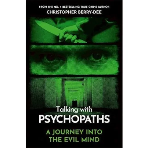 Christopher Berry-Dee: Talking With Psychopaths - Bog