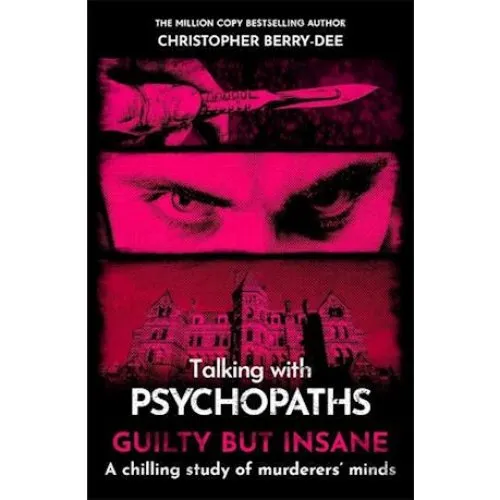 Christopher Berry-Dee: Talking with Psychopaths and Savages
