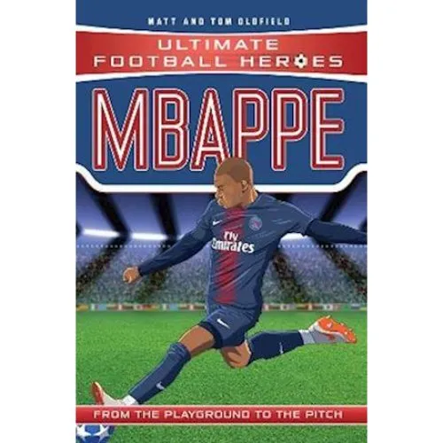 Ultimate Football Heroes: Mbappé af Matt & Tom Oldfield