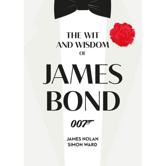 The Wit and Wisdom of James Bond - Bog