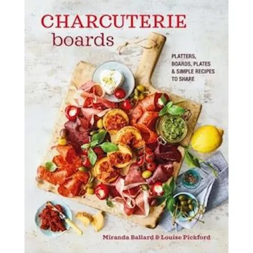Charcuterie Boards af Louise Pickford & Miranda Ballard