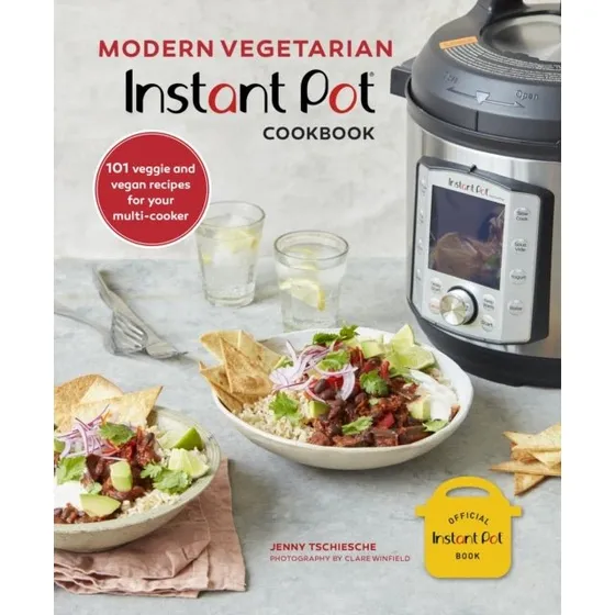 Modern Vegetarian Instant Pot® Cookbook - Jenny Tschiesche