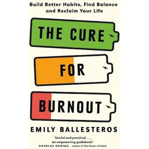 Emily Ballesteros - 'The Cure For Burnout' - Bog