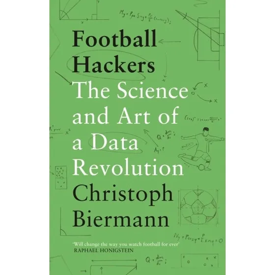 Football Hackers af Christoph Biermann