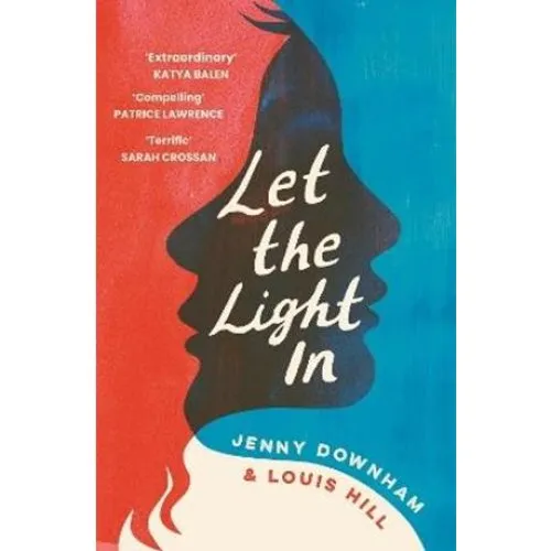 Let the Light In - Jenny Downham og Louis Hill (Bog)
