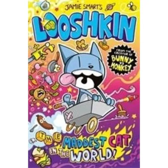 Looshkin: The Maddest Cat In The World - Jamie Smart