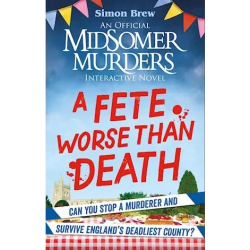 Midsomer Murders: A Fete Worse Than Death - Simon Brew Bog
