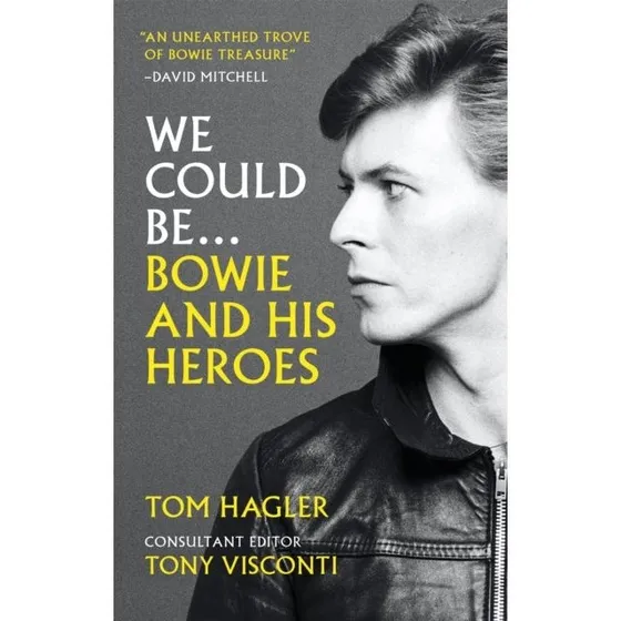 We Could Be - En biografisk fortælling om David Bowie
