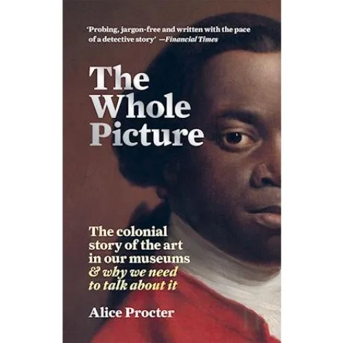 Alice Procter: The Whole Picture - Bog
