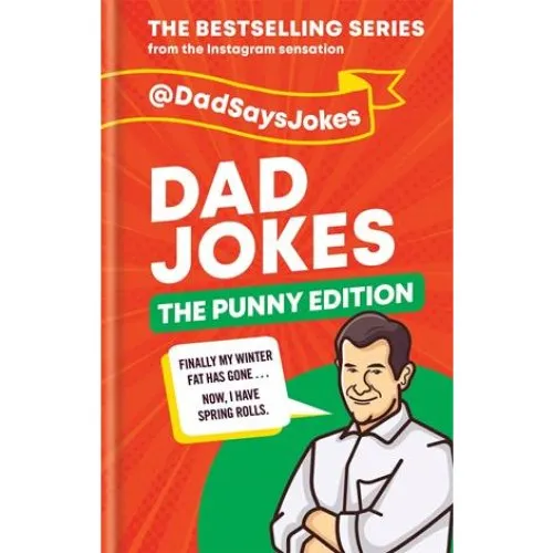 Dad Says Jokes: Dad Jokes - The Punny Edition (4. samling)