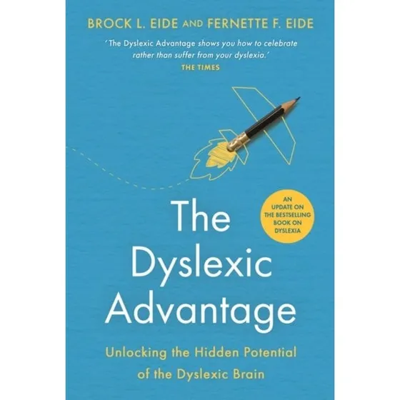 The Dyslexic Advantage New Edition