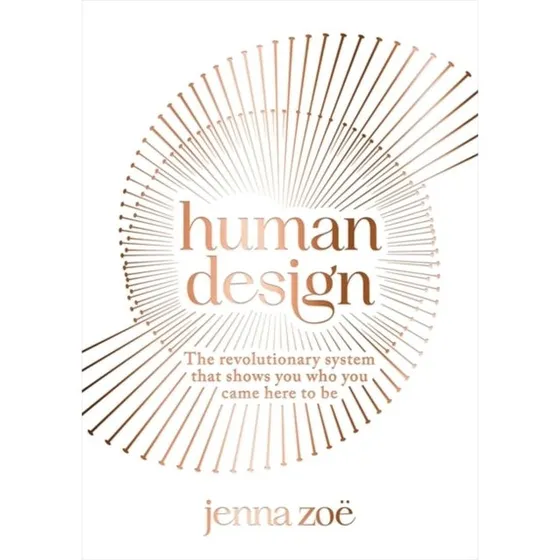 Jenna Zoe - Human Design