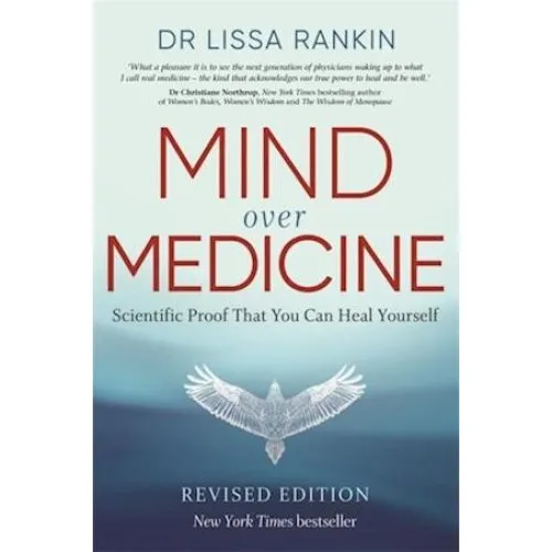 Mind Over Medicine - Lissa Rankin (Bog)