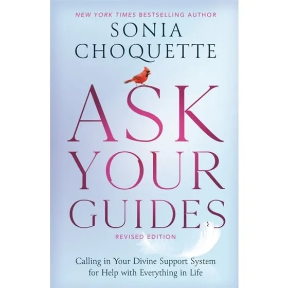 Sonia Choquette - Ask Your Guides