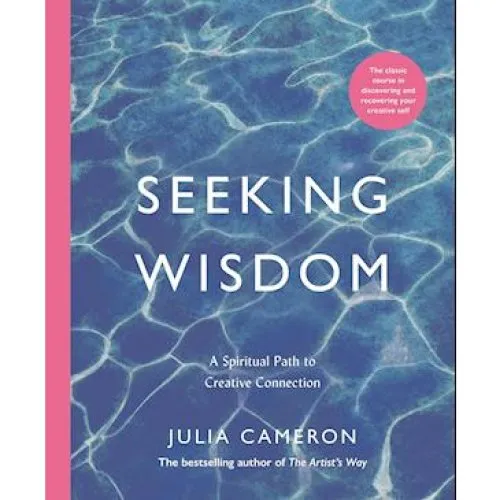 Julia Cameron: Seeking Wisdom - Bog