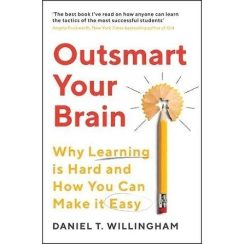 Outsmart Your Brain - Daniel Willingham - Bog