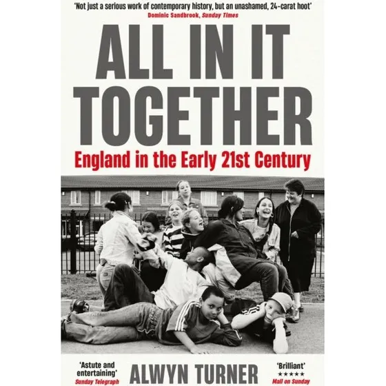 Alwyn Turner: All In It Together