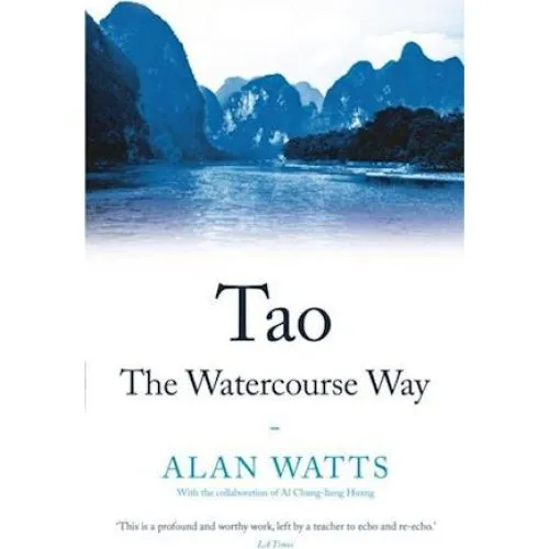 Alan Watts: Tao - The Watercourse Way (Bog)