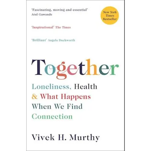 Together af Vivek H. Murthy - Bog