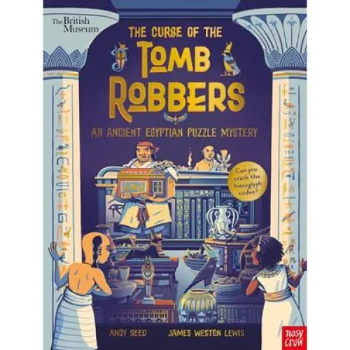 British Museum: The Curse of the Tomb Robbers - Andy Seed