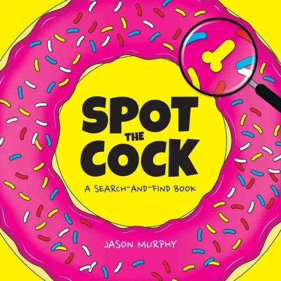 Spot the Cock - Jason Murphy - Aktiv bog til voksne