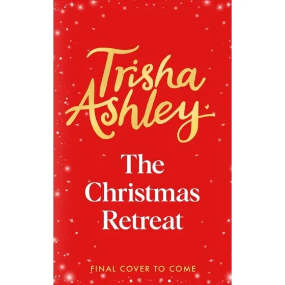 Trisha Ashley: The Christmas Retreat (Trykt bog)
