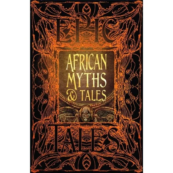 Flame Tree Studio: African Myths & Tales Hardback