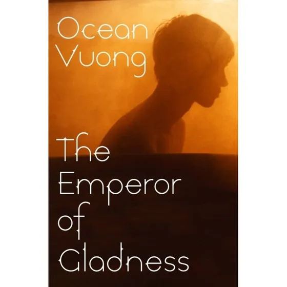 The Emperor of Gladness - Ocean Vuong (Bog)