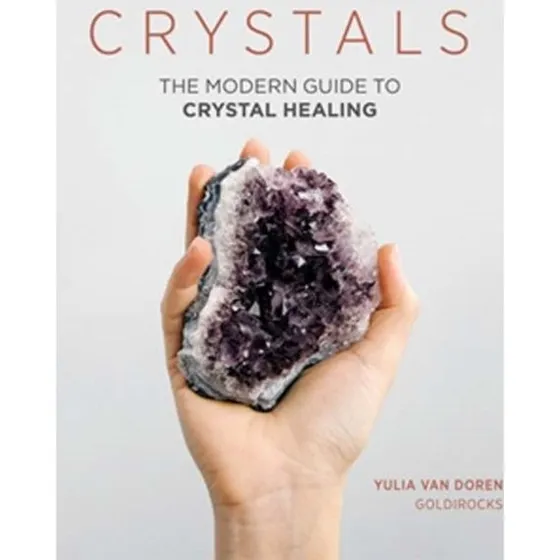 Crystals - Guide til healing og personlig styrke