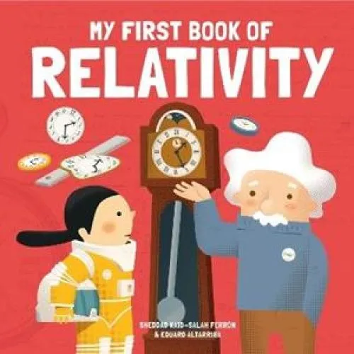 My First Book of Relativity - Eduard Altarriba & Sheddad Kaid-Salah Ferrón