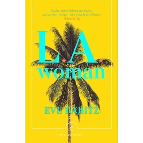 Eve Babitz: L.A. Woman - Bog