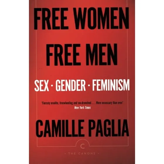 Camille Paglia: Free Women, Free Men (Bog)