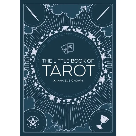 The Little Book of Tarot - Xanna Eve Chown