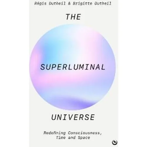 The Superluminal Universe - Regis & Brigitte Dutheil (Bog)