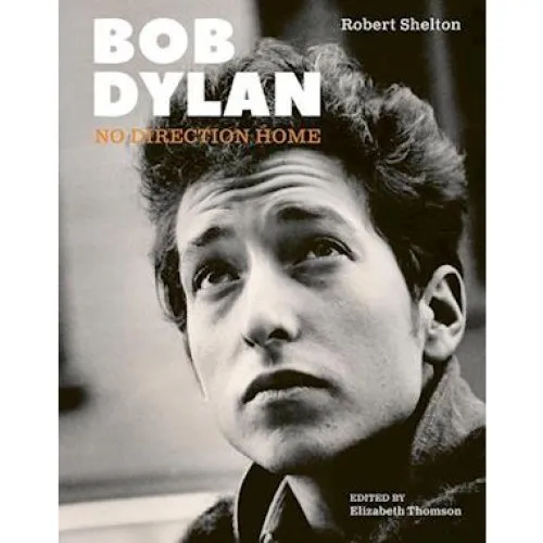 'Bob Dylan' af Robert Shelton - Illustreret biografi
