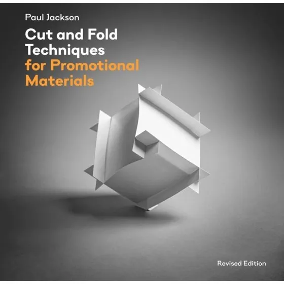 Cut and Fold Techniques for Promotional Materials (Revideret udgave)