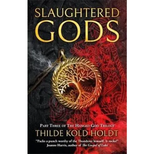 Thilde Kold Holdt: Slaughtered Gods - Bog
