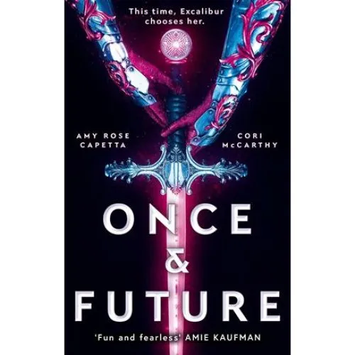 Once & Future - Cori McCarthy & Amy Rose Capetta (Bog)