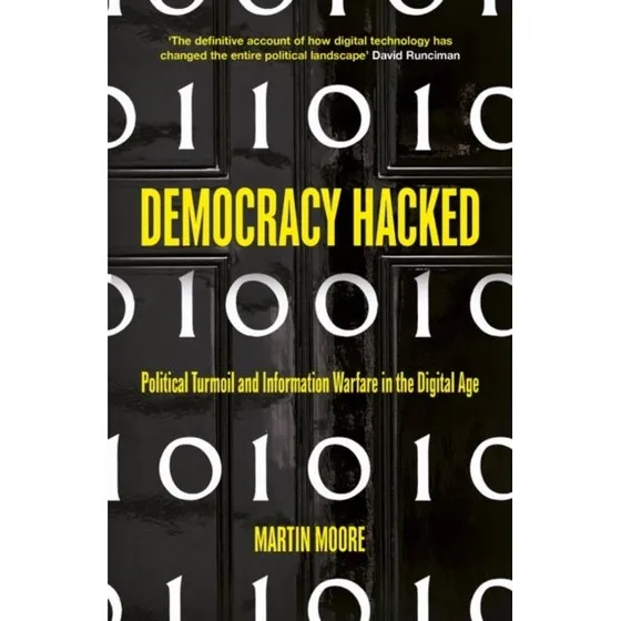 Democracy Hacked - Martin Moore (Bog)