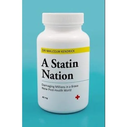 A Statin Nation - Malcolm Kendrick & Dr. Malcolm Kendrick (Bog)