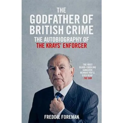 Freddie Foreman: The Godfather Of British Crime - Bog