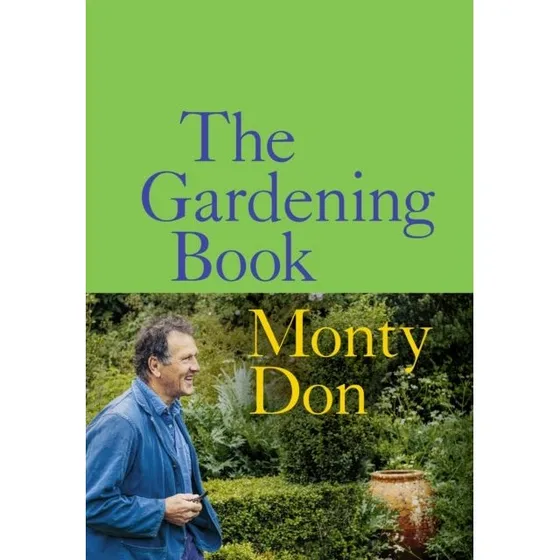 Monty Don: The Gardening Book