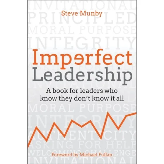 Steve Munby - Imperfect Leadership