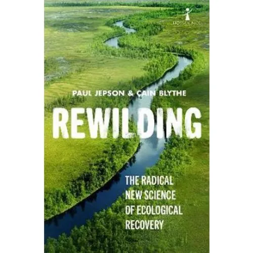 Rewilding af Paul Jepson og Cain Blythe - Bog