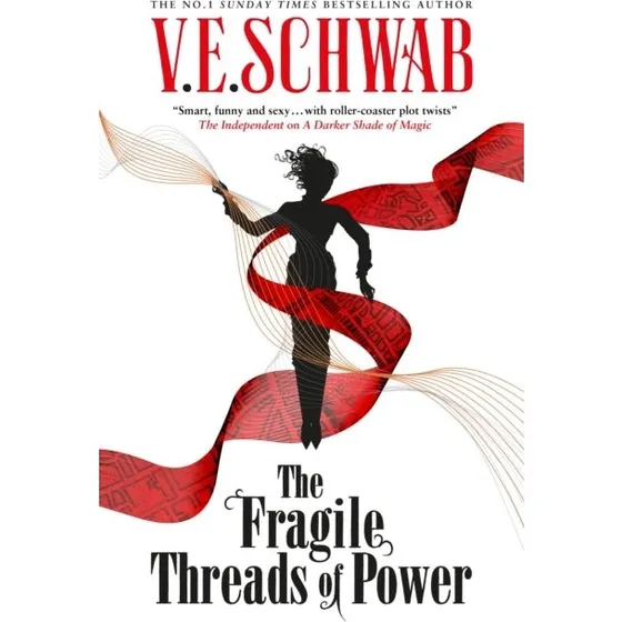 V. E. Schwab: The Fragile Threads of Power