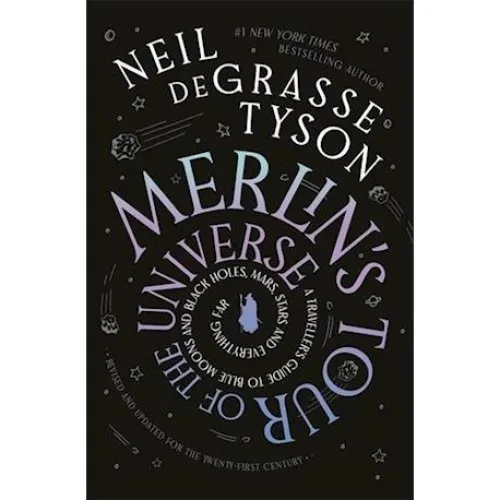 Neil deGrasse Tyson: Merlin's Tour of the Universe (Bog)