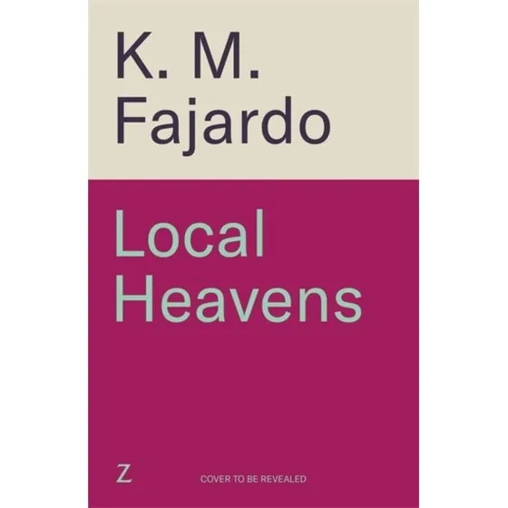 K. M. Fajardo: Local Heavens - Speculative Romance